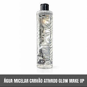 Água Micelar Carvão Ativado Glow Make Up
