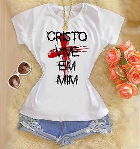 Tshirts feminina poliéster - Cristo vive em mim