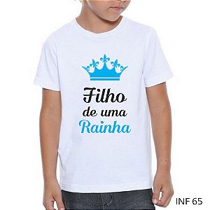 Tshirts infantil poliéster - Filho de uma Rainha