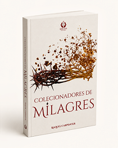 Livro Colecionadores de Milagres - Raquel Carpenter