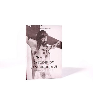 Livro "O Poder do Sangue de Jesus" - 2º Edição 2020