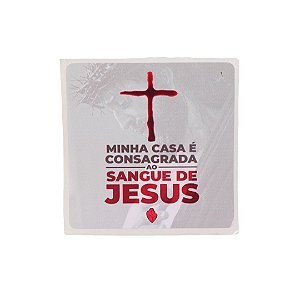 Adesivo "Minha Casa é Consagrada"