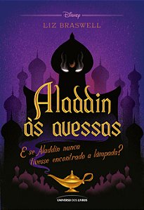 Aladdin às avessas: E se Aladdin nunca tivesse encontrado a lâmpada?