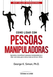 PRÉ-VENDA - Como lidar com pessoas manipuladoras- 2° edição