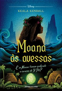 PRÉ-VENDA - Moana às avessas