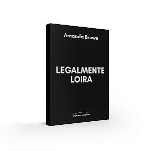 PRÉ-VENDA - Legalmente loira: o livro que inspirou o fenômeno pop e a nova série Elle