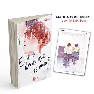 PRÉ-VENDA - E se eu disser que te amo? Volume 1