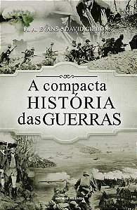 A compacta história das Guerras