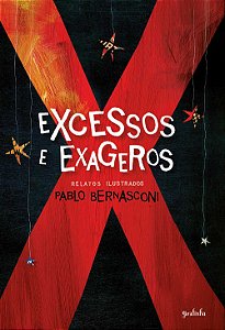 Excessos e exageros