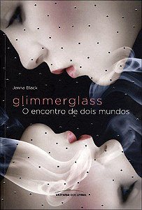 Glimmerglass: O encontro de dois mundos