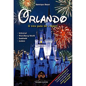 Orlando: O seu guia de viagem