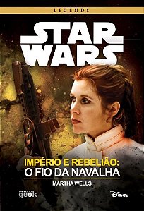 Star Wars: Império e Rebelião – O fio da navalha