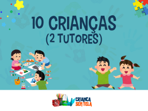 Animação Lúdica - Até 10 crianças (2 Tutores)