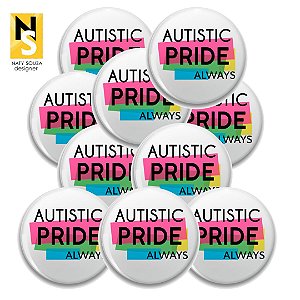 Bottons Autistic Pride Always - kit com 10 bottons