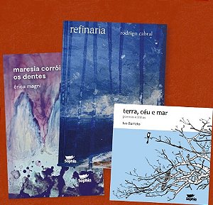 KIT POESIA - Maresia corrói os dentes + Refinaria + Terra, céu e mar