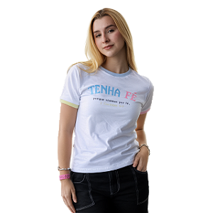 Camiseta Feminina Tenha Fé