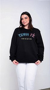 Moletom Feminino Tenha Fé Preto