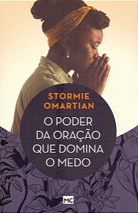 O PODER DA ORAÇÃO QUE DOMINA O MEDO