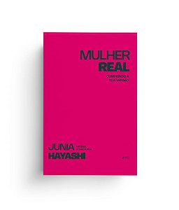 Mulher Real - Cumprindo a sua missao