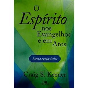 O Espirito nos Evangelhos e em Atos
