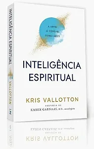 INTELIGENCIA ESPIRITUAL - Kris Vallotton