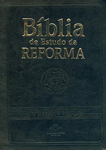 BÍBLIA DE ESTUDO DA REFORMA