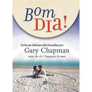 BOM DIA! DEVOCIONAL COM GARY CHAMPMAN