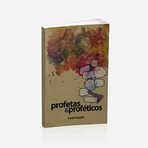 PROFETAS & PROFÉTICOS