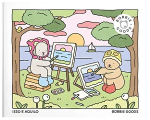 Bobbie Goods Isso e aquilo (This & That) – Livro de colorir oficial