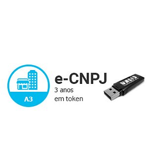 E-CNPJ A3 DE 3 ANOS EM TOKEN