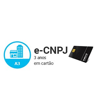 E-CNPJ A3 DE 3 ANOS EM CARTÃO