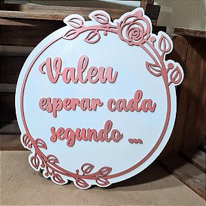 Placa de Casamento - Valeu esperar cada segundo - MOD 014