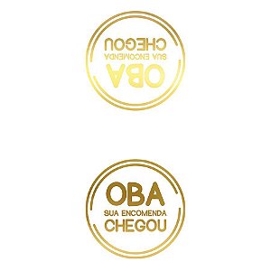 Adesivo Selo "Oba Sua Encomenda Chegou" - Hot Stamping - Dourado - 1 unidade Pct. c/ 30 unds. - Stickr - Rizzo