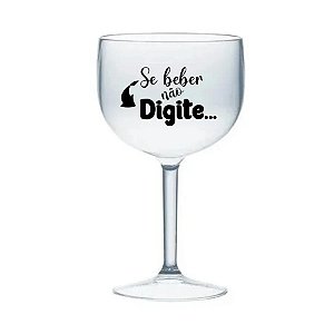 Taça de Gin 'Se Beber Não Digite'  de Plástico - Cristal - 1 unidade - Rizzo