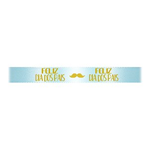 Fita de Cetim Personalizada Feliz Dia dos Pais - Azul Bebê 212 - 1 unidade - Progresso - Rizzo