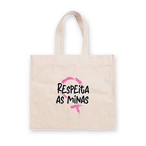 Sacola de Algodão Cru Personalizada Dia da Mulher - Respeita as Minas - 1 unidade - Rizzo