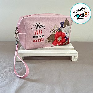 Necessaire Mãe Amor Mais Lindo que Existe - 17,5x7x9,5cm - 1 unidade - Rizzo