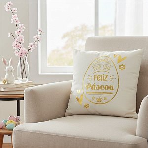 Capa para Almofada de Páscoa - Por Uma Feliz Páscoa - Creme e Dourado - 43x43cm - 1 unidade - Rizzo