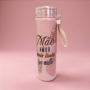 Garrafa Decorada - Rosa Claro - Mãe Amor Mais Lindo Que Existe - 500ml - 1 unidade - Rizzo
