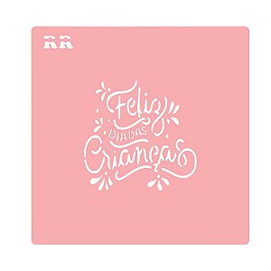 Stencil Biscoito Feliz dia das Crianças - Ref. 4120 - 7,5cm - 1 unidade - RR Cortadores - Rizzo