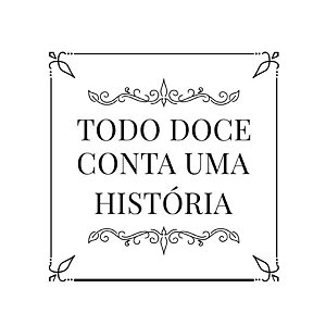 Carimbo Artesanal Todo Doce - M - 4x4cm - Cod.RI-072 - Rizzo Confeitaria