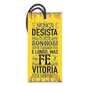 Decor Home Tag 2 Nunca desista das coisas ...  DHT2-013 Litoarte Rizzo Confeitaria