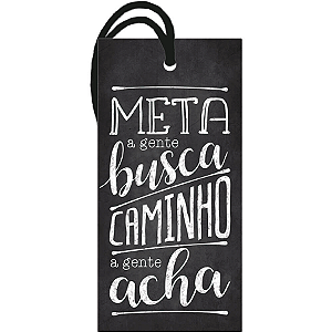 Meta a Gente Busca Caminho a Gente Acha - DHT2-087 - LitoArte 1 Unidade - Rizzo