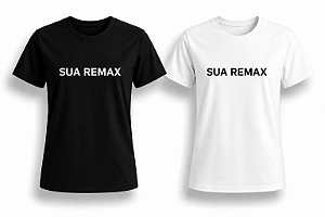 Camisetas Personalizadas 100% Algodão - SUA REMAX
