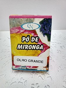 PÓ DE MIRONGA OLHO GRANDE