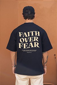 Camiseta Over Faith Over Fear - Preta