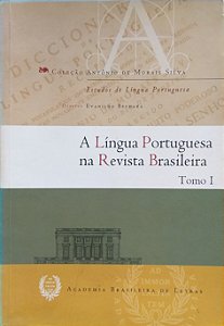 A LÍNGUA PORTUGUESA NA REVISTA BRASILEIRA – TOMO I, por Academia Brasileira de Letras