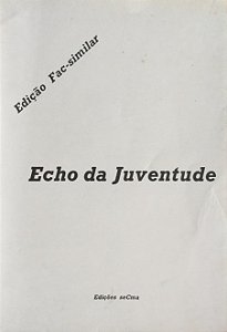 ECHO DA JUVENTUDE (ed. fac-similar)