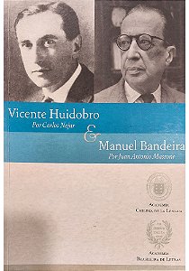 VICENTE HUIDOBRO E MANUEL BANDEIRA: Ensaios de Carlos Nejar e Juan Antonio Massone