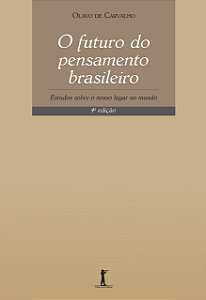 O FUTURO DO PENSAMENTO BRASILEIRO, de Olavo de Carvalho
